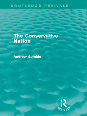cover image of The Conservative Nation (Routledge Revivals)